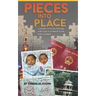 Pieces Into Place: A Story of Faith, Prayer and God's Ultimate Plan for a Family