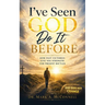 I've Seen God Do It Before