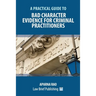 A Practical Guide to Bad Character Evidence for Criminal Practitioners