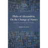 Philo of Alexandria: Introduction, Translation, and Commentary