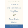 Letters to My Palestinian Neighbor