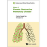 Evidence-Based Clinical Chinese Medicine - Volume 1: Chronic Obstructive Pulmonary Disease