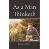 As a Man Thinketh