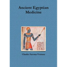 Ancient Egyptian Medicine