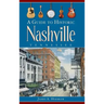 A Guide to Historic Nashville, Tennessee