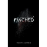 Pinched: The True Story of Surviving the Colombian Cartel
