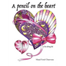 A pencil on the heart: A love coloring book