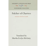 Fulcher of Chartres: Chronicle of the First Crusade
