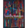Centering Modernism, 31: J. Jay McVicker and Postwar American Art