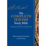 The Complete Jewish Study Bible (Hardcover): Illuminating the Jewishness of God's Word