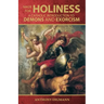 Made for Holiness: A Catholic Introduction to Demons and Exorcism