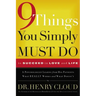 9 Things You Simply Must Do to Succeed in Love and Life: A Psychologist Learns from His Patients What Really Works and What Doesn't