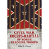 Civil War Courts-Martial of North Carolina Troops