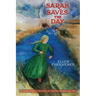 Sarah Saves the Day: An Almost Forgotten Story from the American Revolutionary War with Educational Activities