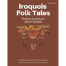 Iroquois Folk Tales: Native American Short Stories