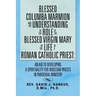 Blessed Columba Marmion and His Understanding of the Role of the Blessed Virgin Mary in the Life of a Roman Catholic Priest: An Aid to Developing a Sp