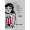 The Ethnic Other: : Puerto Rican Colonial Context