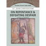 On Repentance & Defeating Despair: Letters to Theodore