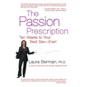 The Passion Prescription: Ten Weeks to Your Best Sex -- Ever!