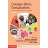Complex Ethics Consultations