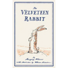 The Velveteen Rabbit: or, How Toys Become Real