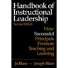 Handbook of Instructional Leadership: How Successful Principals Promote Teaching and Learning