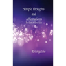 Simple Thoughts and Affirmations to Enrich Your Life