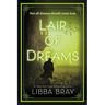 Lair of Dreams: A Diviners Novel