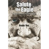 Salute the Eagle: My Experiences as Parabat in Angola