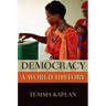 Democracy: A World History