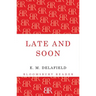 Late and Soon