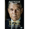 The Battle for Peace: The Long Road to Ending a War with the World's Oldest Guerrilla Army
