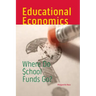 Educational Economics: Where Do School Funds Go?