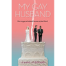 My Gay Husband: How my gay ex-husband became my best friend