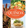 The Quinoa Cookbook: Nutrition Facts, Cooking Tips, and 116 Superfood Recipes for a Healthy Diet