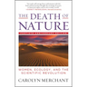 The Death of Nature: Women, Ecology, and the Scientific Revolution