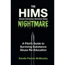 The HIMS Nightmare: A Pilot's Guide to Surviving Substance Abuse Re-Education