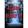 Assault with a Deadly Lie