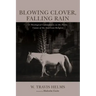 Blowing Clover, Falling Rain: A Theological Commentary on the Poetic Canon of the American Religion