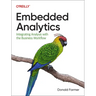Embedded Analytics: Integrating Analysis with the Business Workflow