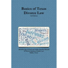 Basics of Texas Divorce Law, 2nd Edition