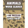 Animals Word Search 100 Puzzles Large Print: English Version for teens and adults
