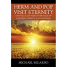 Herm and Pop Visit Eternity: A Novella and Nine Other Tales of Children, Parents, Love and Fear