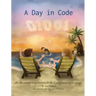 A Day in Code: An illustrated story written in the C programming language