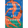 Buddhism for Today and Tomorrow