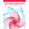 Spirograph Designs We Love: Adult Coloring Books Best Sellers Edition