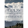 God's Amazing Journey and Faithfulness