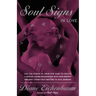 Soul Signs in Love: Use the Power of Your Sign to Create a Healthy Loving Relationship with Your Pe