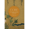 Core: The Energetics of Being and Ground