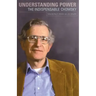 Understanding Power: The Indispensable Chomsky